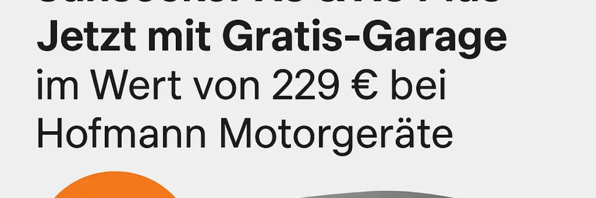 Sunseeker X3 & X3 Plus – Jetzt mit Gratis-Garage im Wert von 229 € bei Hofmann Motorgeräte